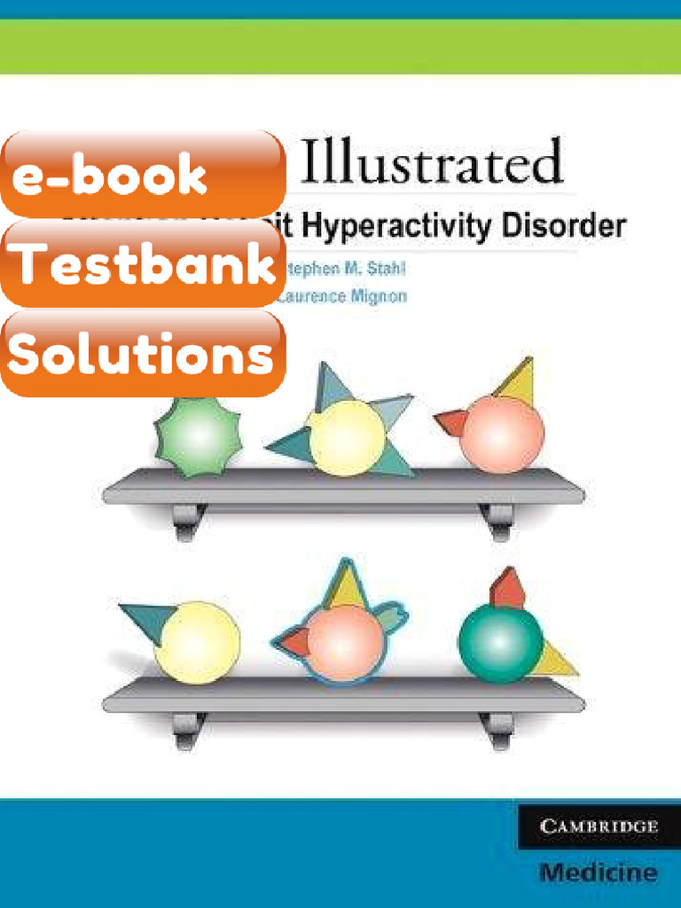 Testbank Stahls Illustrated Attention Deficit Hyperactivity Disorder ...