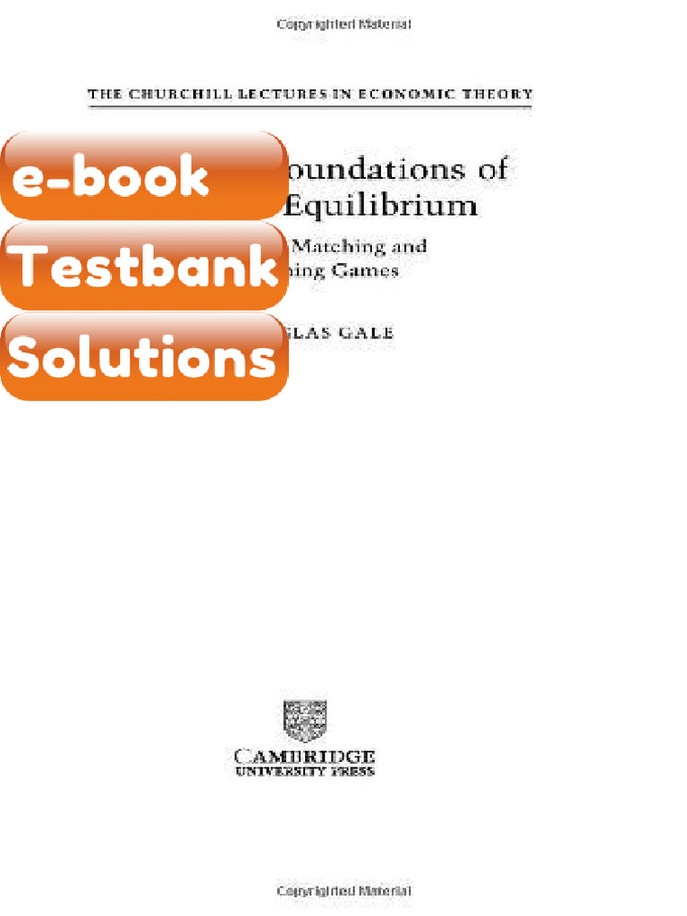 Testbank Strategic Foundations of General Equilibrium Dynamic Matching ...