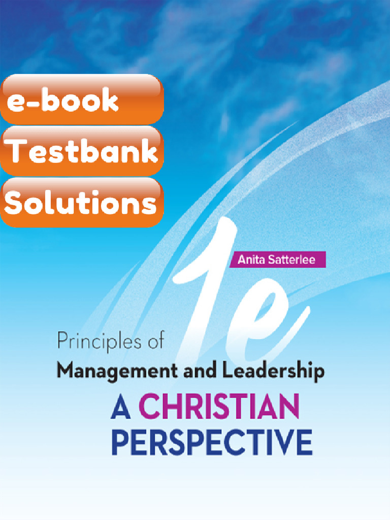 Principles of Management and Leadership Satterlee 1st Edition Testbank ...