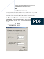 Antes de realizar o procedimento o modem não deve estar conectado ao velox telemar