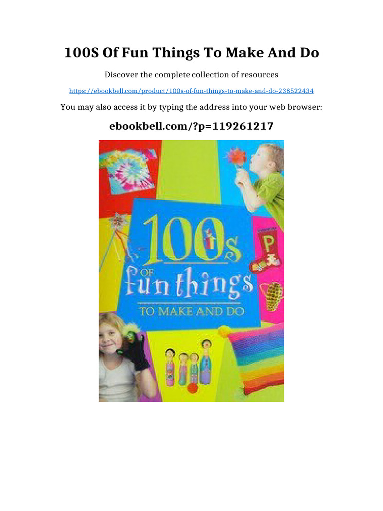 100S of Fun Things To Make and Do: Discover The Complete Collection of ...