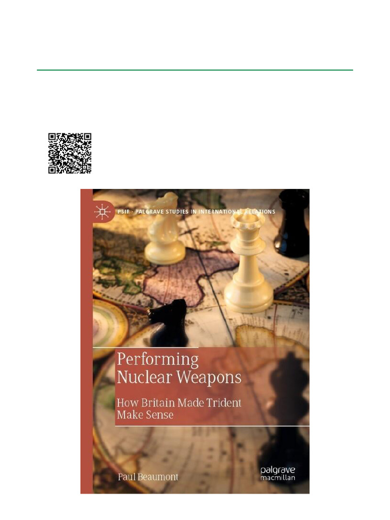 Performing Nuclear Weapons How Britain Made Trident Make Sense ISBN ...