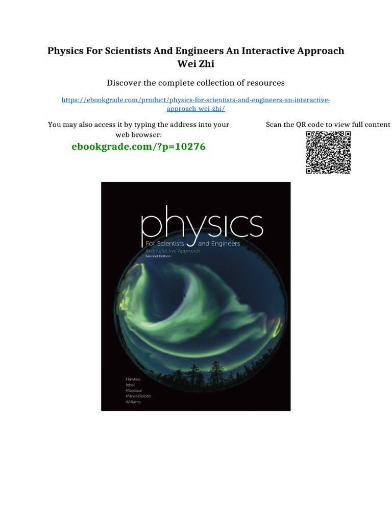 Physics for scientists and engineers an interactive approach Wei Zhi ...