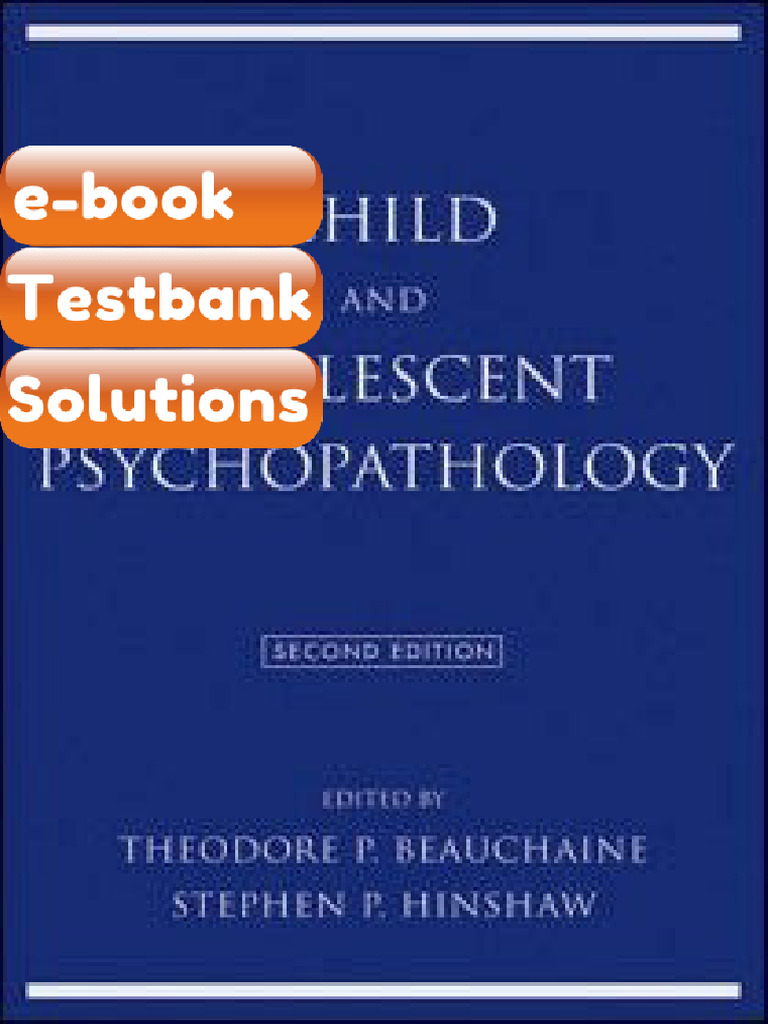 Testbank Child and Adolescent Psychopathology 2nd Fast Download | PDF ...