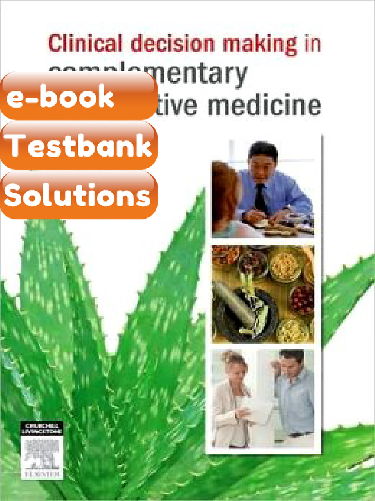 Testbank Clinical Decision Making in Complementary Alternative Medicine ...
