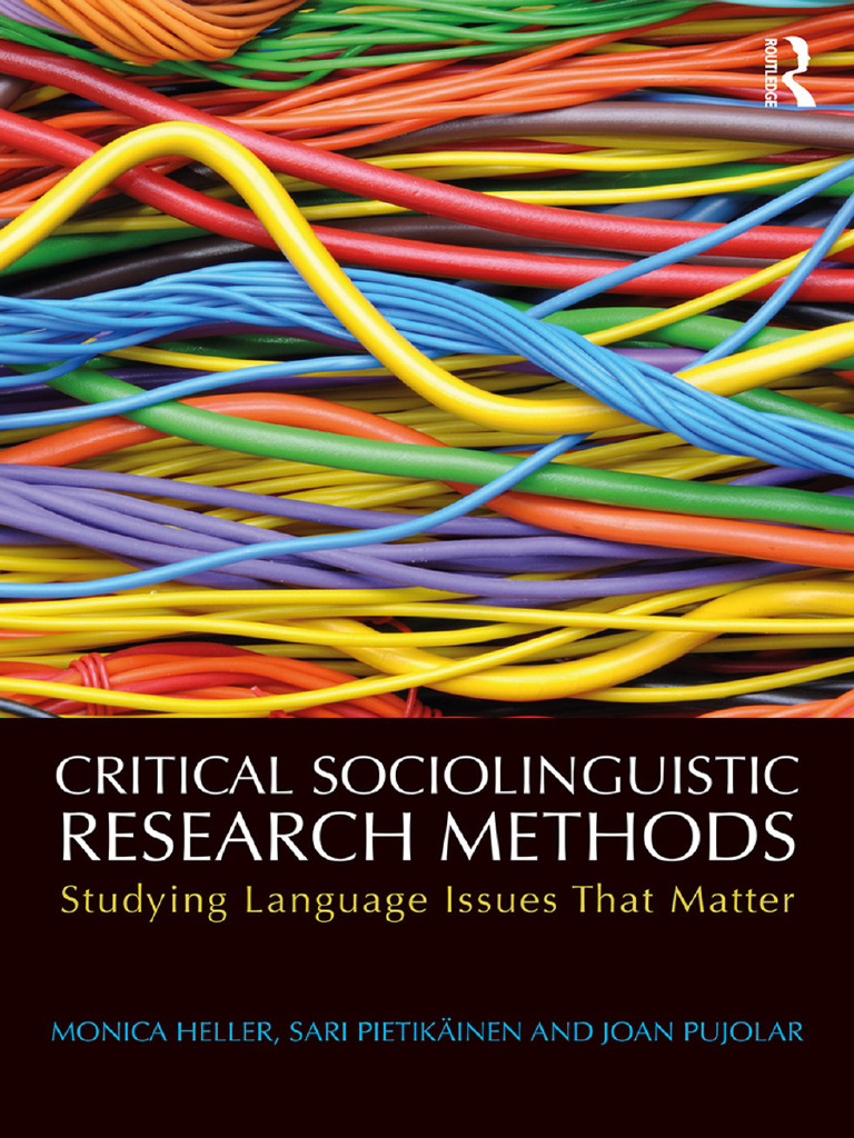 Critical Sociolinguistic Research Methods - Studying Language Issues ...