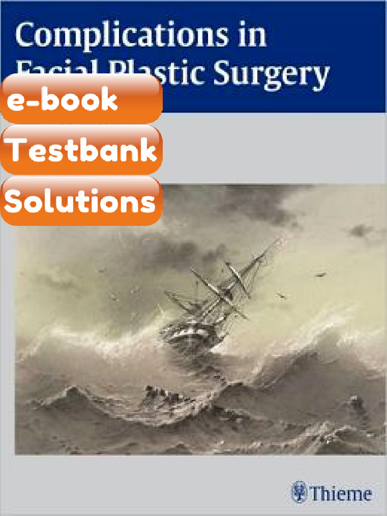 Testbank Complications in Facial Plastic Surgery Prevention and ...