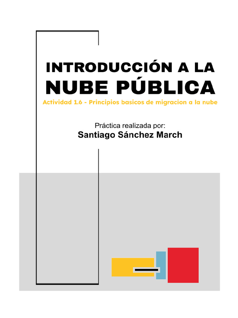 Actividad 1.6 - Principios Basicos de Migracion A La Nube | PDF ...