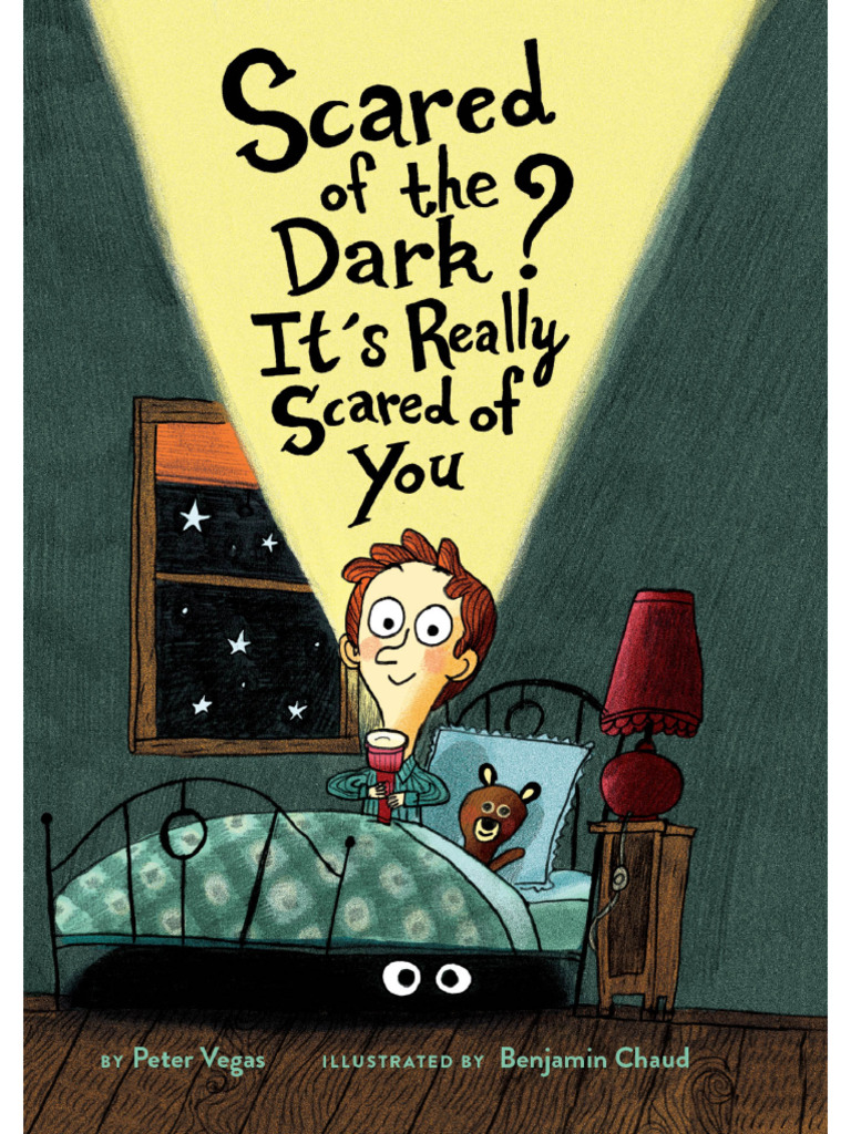 Scared of the Dark_ It's Really Scared of You -- Peter Vegas | PDF