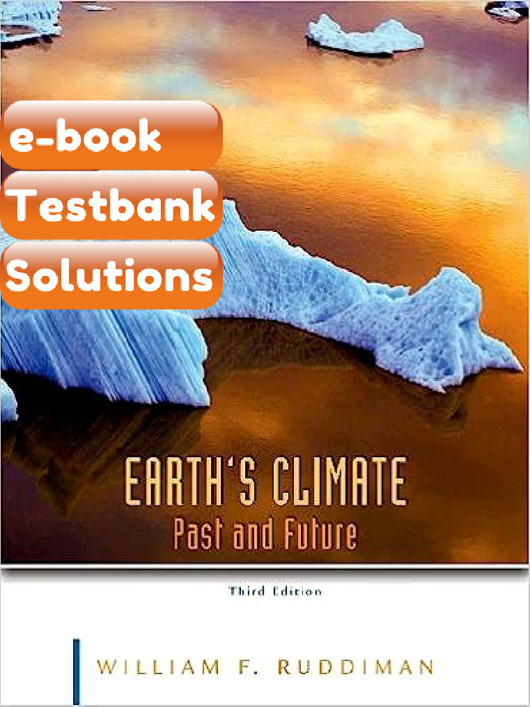 Earths Climate Past and Future 3rd Edition by Ruddiman Testbank & eBook ...