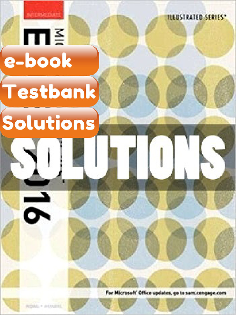 Testbank Solutions Illustrated Microsoft Office 365 and Excel 2016 ...