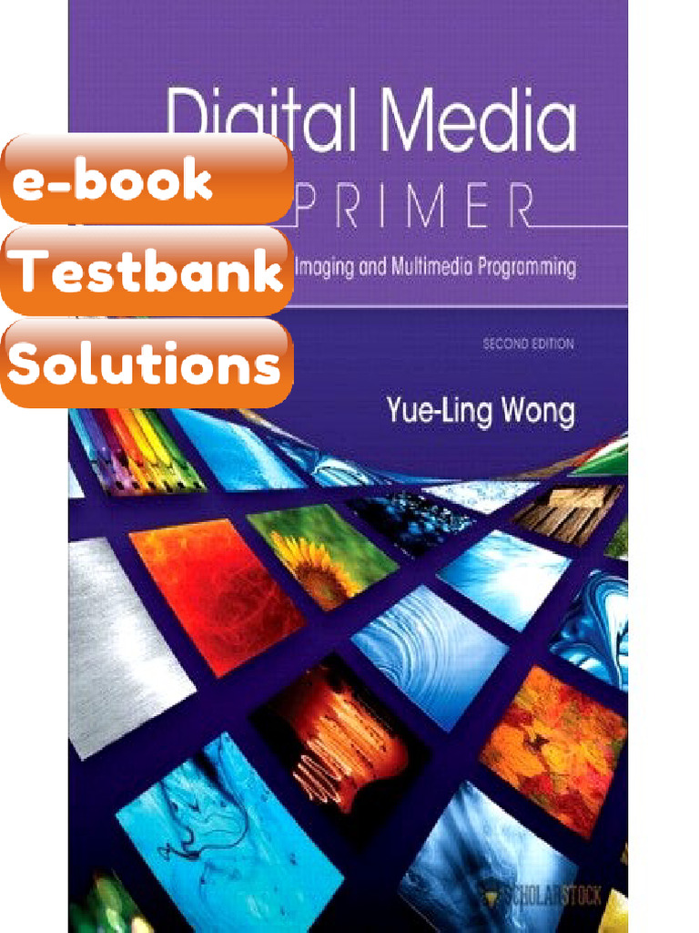 Testbank Digital Media Primer 2E 2nd Edition 0132893509 Fast Download ...