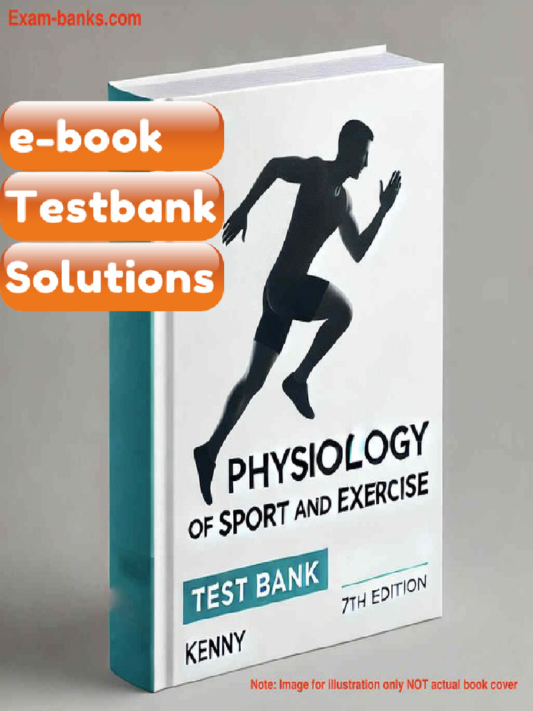 Physiology of Sport and Exercise Kenny 7e Testbank & eBook | PDF ...