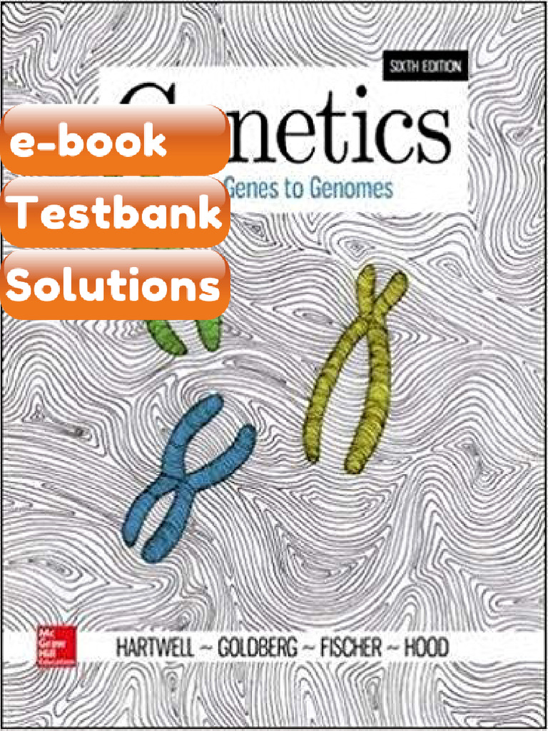 Testbank Genetics From Genes to Genomes 6th Edition Fast Download | PDF ...