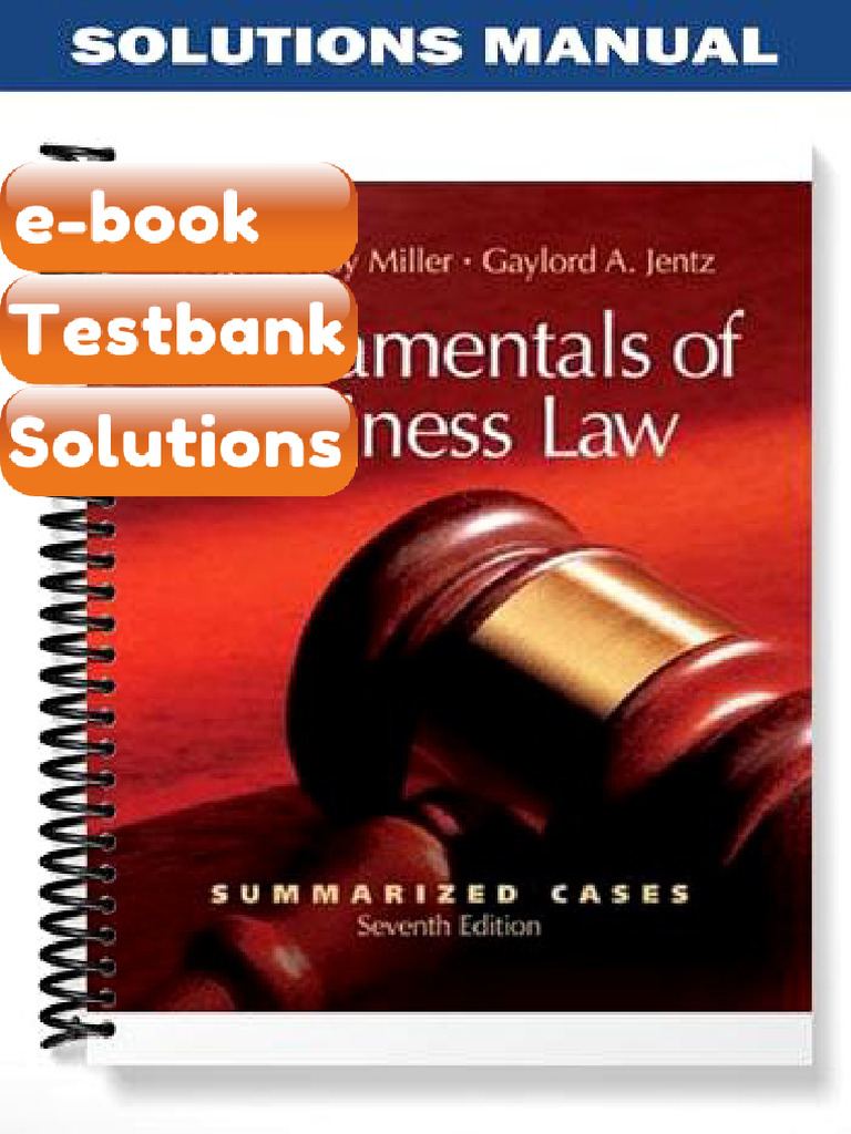 Fundamentals of Business Law Summarized Cases 7th Edition by Miller ...