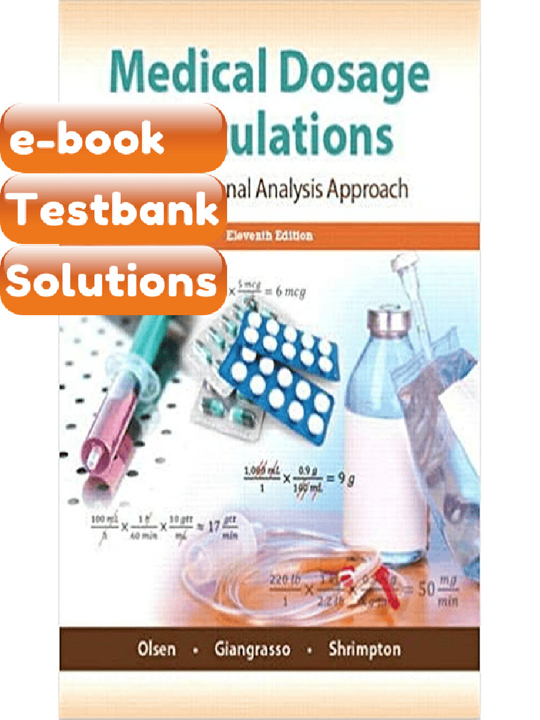 Testbank Medical Dosage Calculations 11th Edition by June Olsen Fast ...