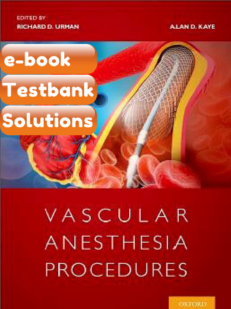 Vascular Anesthesia Procedures by Richard D Urman Testbank & eBook ...