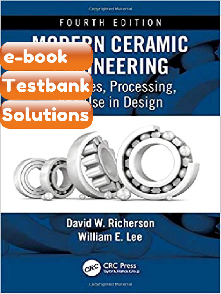 Modern Ceramic Engineering by David W Richerson William E Lee Testbank ...
