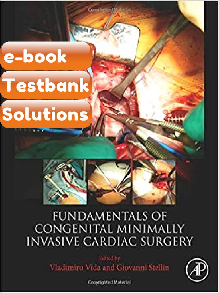 Testbank Fundamentals of Congenital Minimally Invasive Cardiac Surgery ...