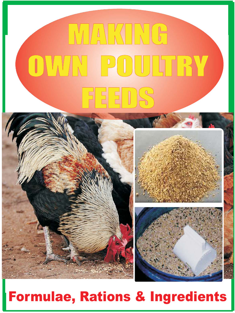 Making Own Poultry Feeds Formulae Rations Ingredients | PDF | Animal ...