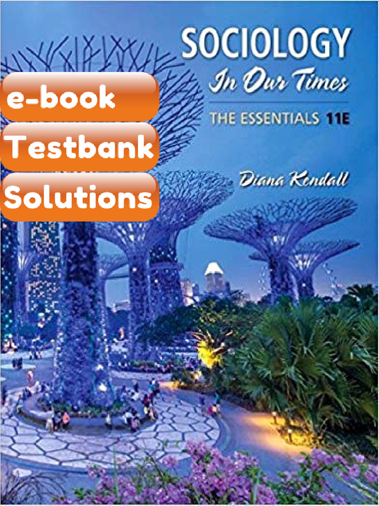 Sociology in Our Times The Essentials 11th Edition Testbank