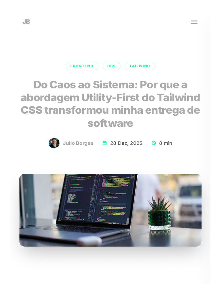 Do Caos Ao Sistema - Por Que A Abordagem Utility-First Do Tailwind CSS ...