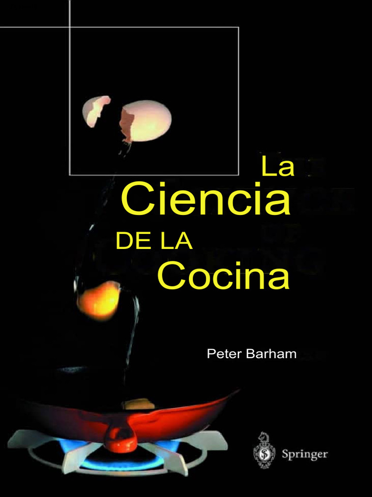 The Science of Cooking - Peter Barham Español | PDF | Carbohidratos ...