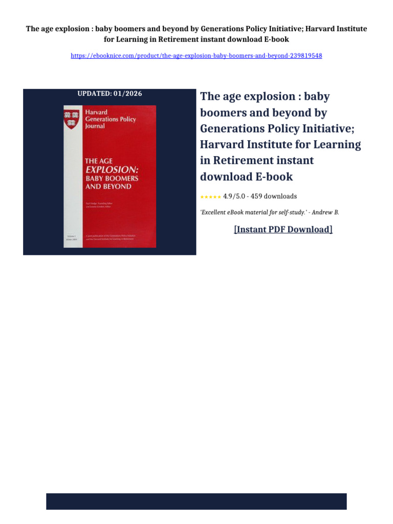 The Age Explosion: Baby Boomers and Beyond by Generations Policy ...