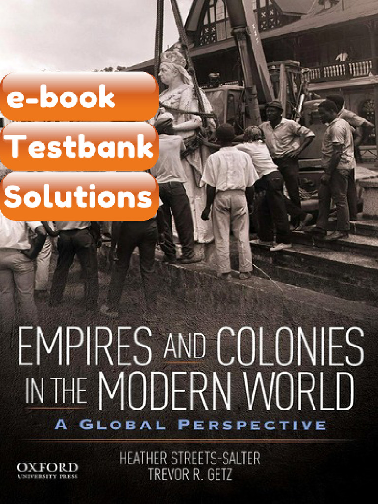 Testbank Empires and Colonies in The Modern World A Global Perspective ...