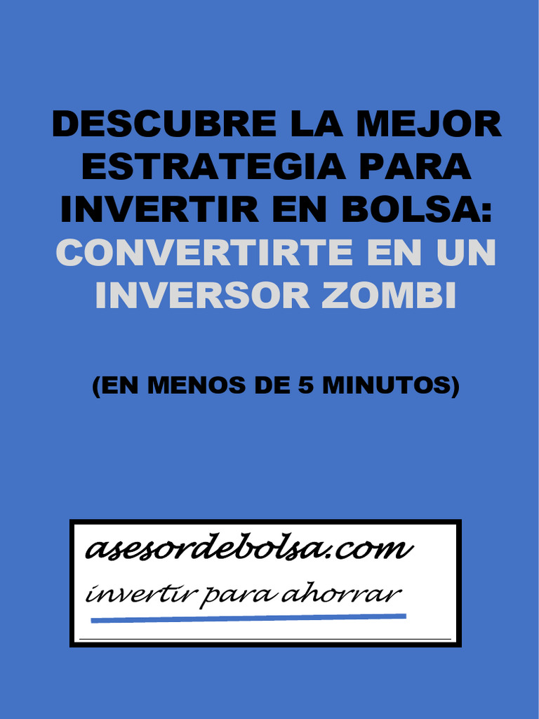 Descubre La Mejor Estrategia Para Invertir en Bolsa | PDF