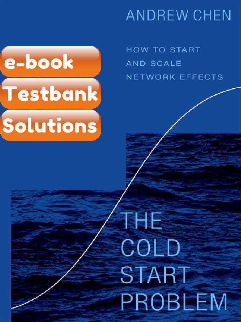 Testbank the Cold Start Problem How to Start and Scale Network Effects ...