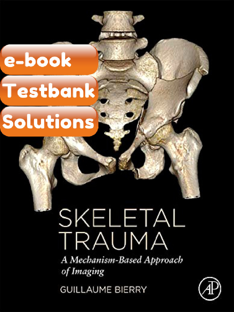Testbank Skeletal Trauma a MechanismBased Approach of Imaging Fast ...