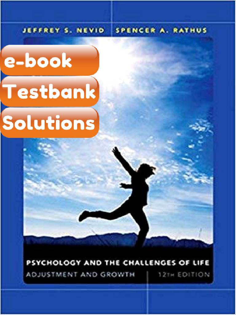 Testbank Psychology and the Challenges of Life Adjustment and Growth 12th Edition by Jeffrey S ...