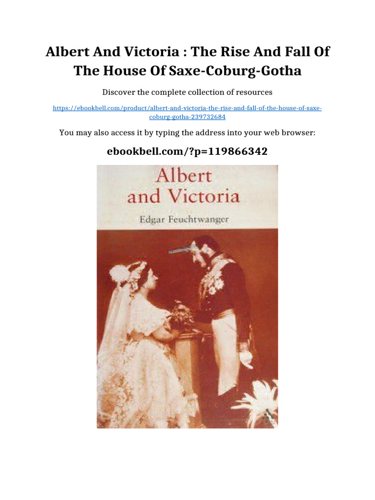 Albert and Victoria : the rise and fall of the house of Saxe-Coburg ...