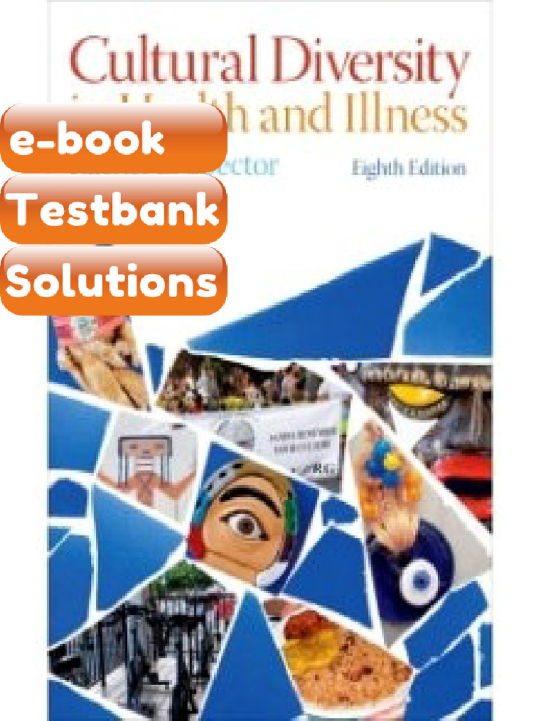 Testbank Cultural Diversity in Health and Illness 8th Edition Rachel E ...