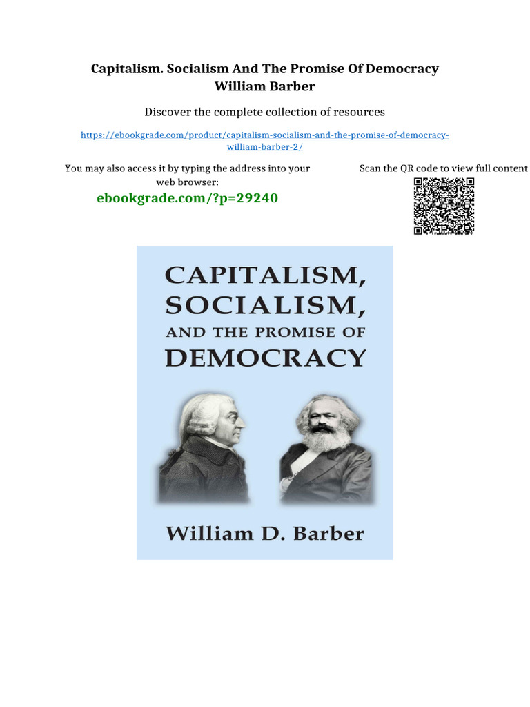 Capitalism. Socialism and the Promise of Democracy William Barber Full ...