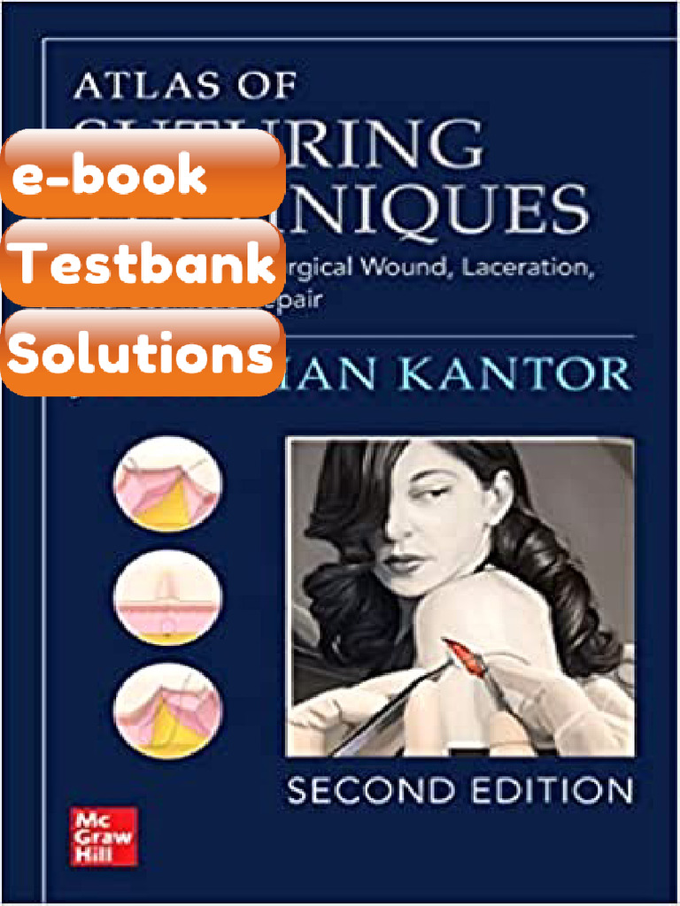 Testbank Atlas of Suturing Techniques 2nd Edition by Jonathan Kantor ...