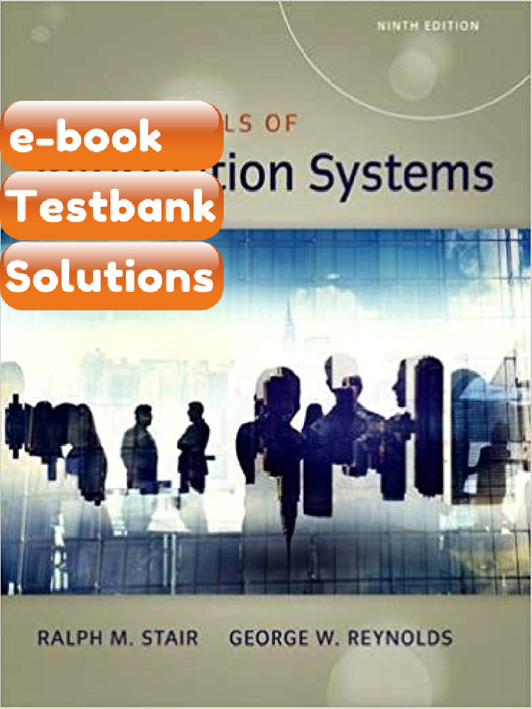 Testbank Fundamentals of Information Systems 9th Edition by Ralph Stair ...