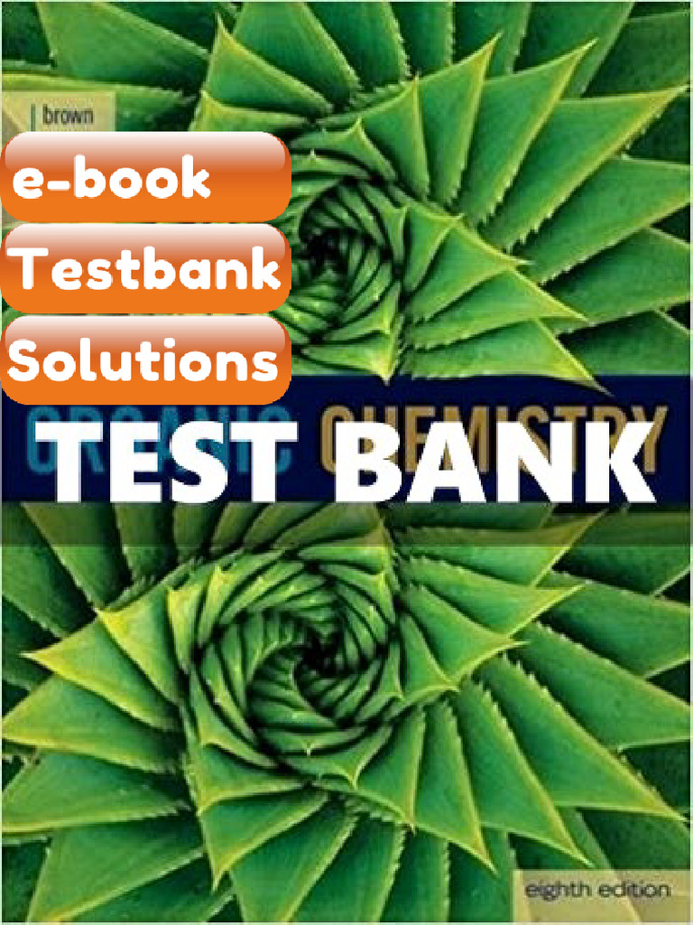 Testbank Organic Chemistry 8th Edition Brown Fast Download | PDF ...