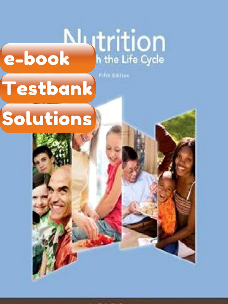 Testbank Nutrition Through the Life Cycle 5th Edition Judith E Brown ...