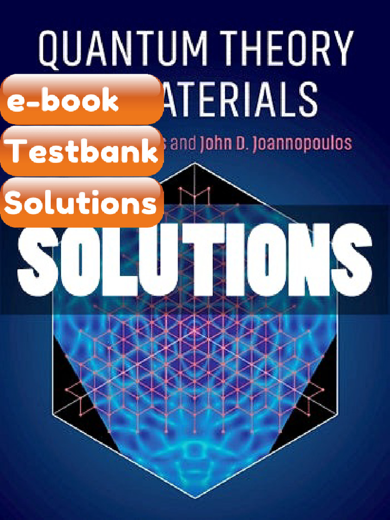 Testbank Quantum Theory of Materials 1 Ed Kaxiras Fast Download | PDF ...