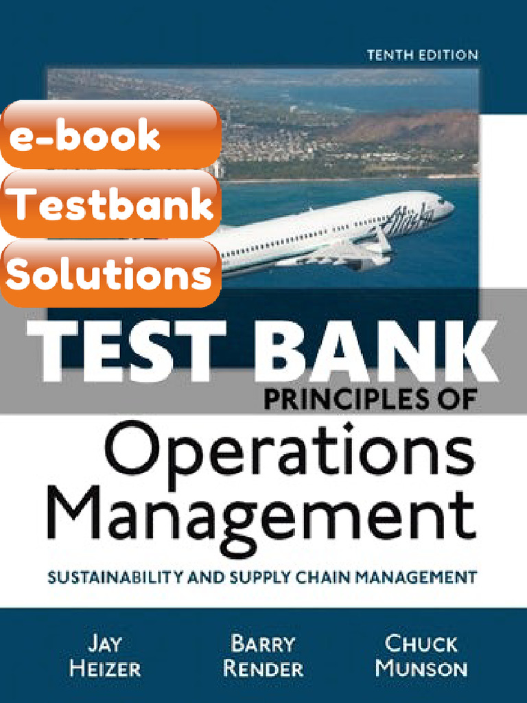 Testbank Principles of Operations Management Sustainability and Supply ...