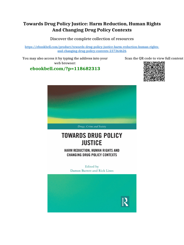 Towards Drug Policy Justice: Harm Reduction, Human Rights and Changing ...