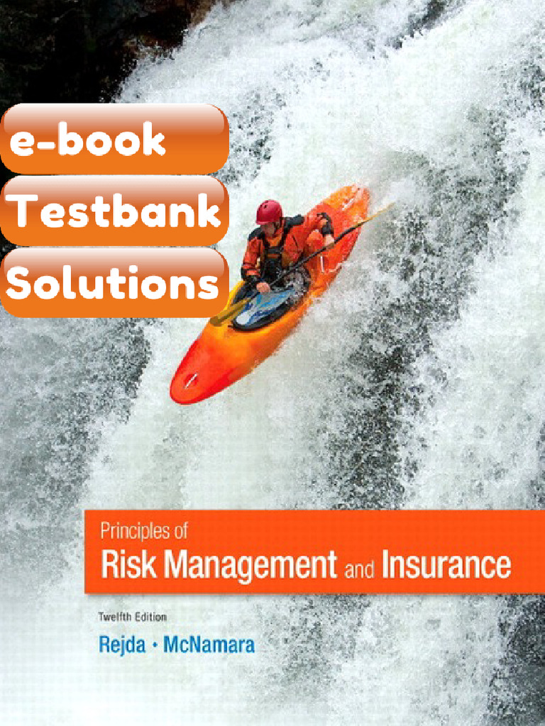 Testbank Principles of Risk Management and Insurance 12E 12th Edition ...