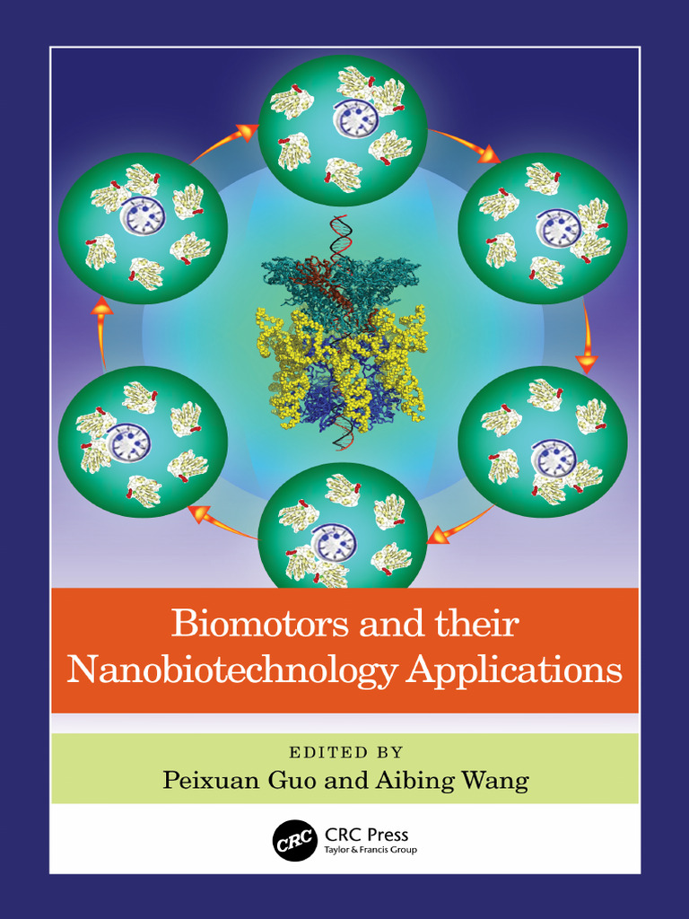 Peixuan Guo, Aibing Wang - Biomotors and Their Nanobiotechnology ...