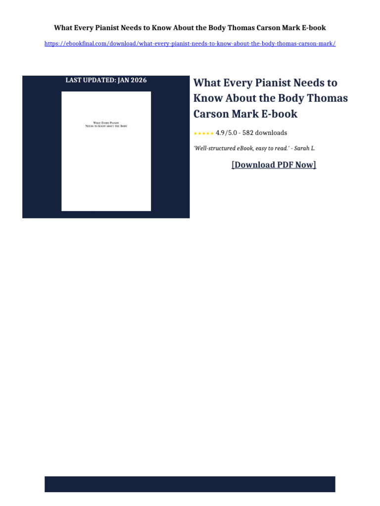 What Every Pianist Needs to Know About the Body Thomas Carson Mark ...