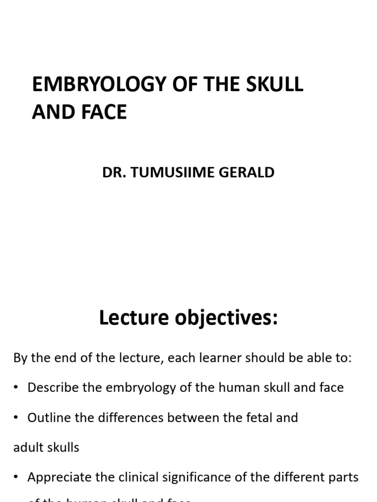 Embryology of The Skull and Face | PDF | Human Nose | Skull