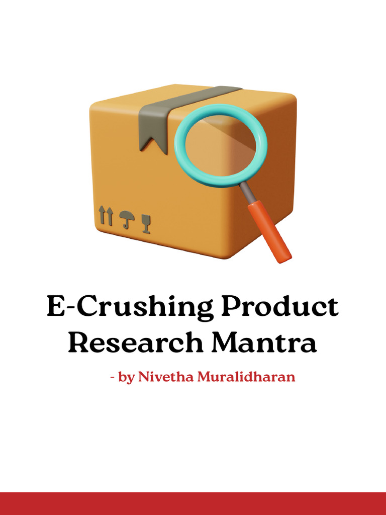 E-Crushing Product Research Mantra by Nivetha Muralidharan (1) | PDF