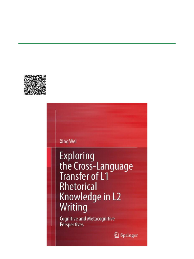 Exploring the Cross Language Transfer of L1 Rhetorical Knowledge in L2 ...