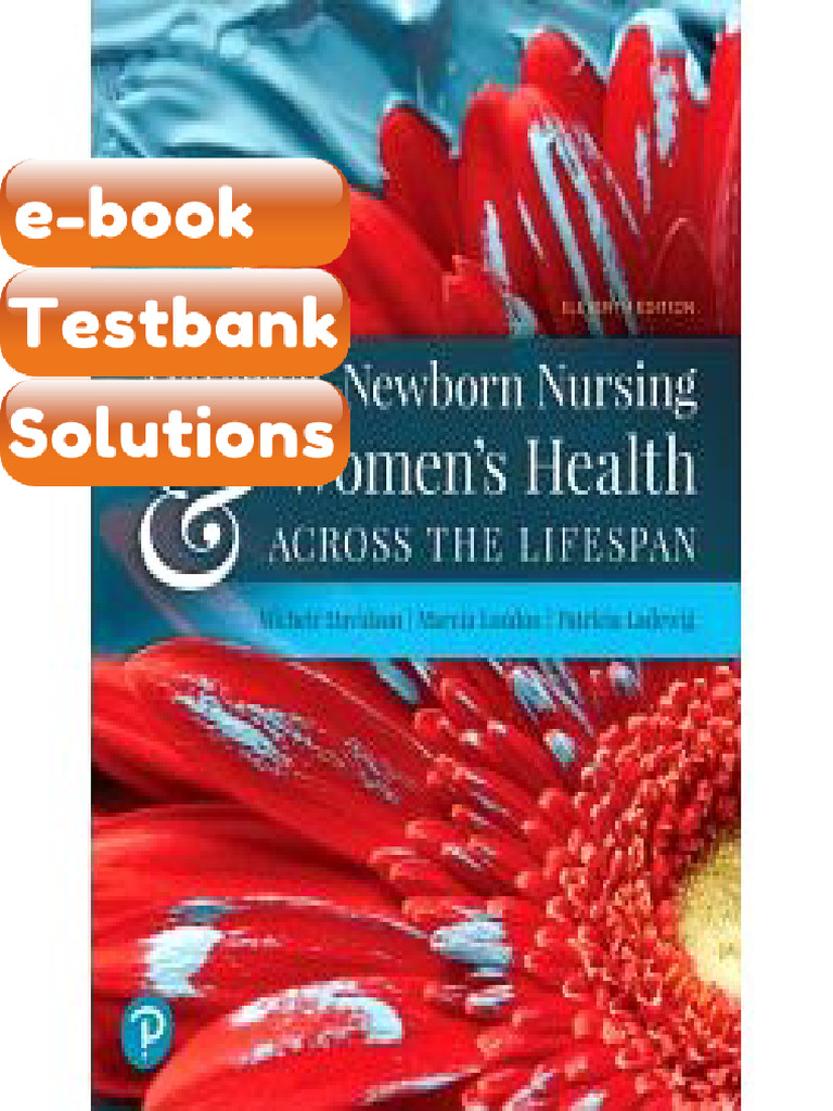 Olds Maternal Newborn Nursing and Womens Health Across the Lifespan ...